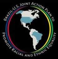 	JAPER - Brazil-U.S. Joint Action Plan to Promote Racial and Ethnic Equality