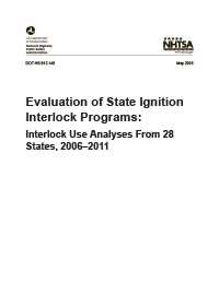 	Cover of Evaluation of State Ignition Interlock Programs:Interlock Use Analyses From 28 States, 2006–2011