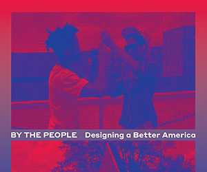 by the people: designing a better america