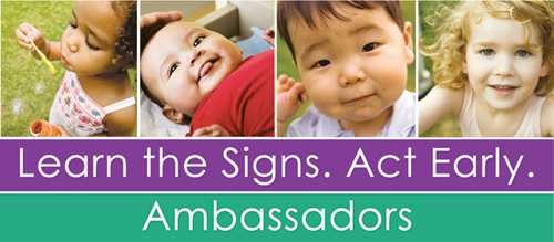 Learn the Signs. Act Early. Ambassadors logo