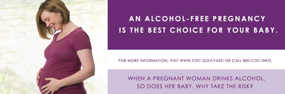 An Alcohol-Free Pregnancy is the Best Choice for Your Baby
