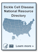 Sickle Cell Disease National Resource Directory. Click here to learn more.