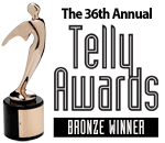 The 36th Annual Telly Awards - Bronze Winner