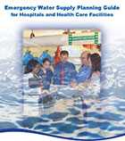 Emergency Water Supply Planning Guide for Hospitals and Health Care Facilities