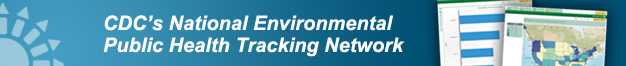 	CDCs National Environmental Public Health Tracking Network web banner