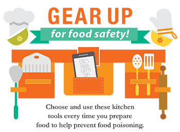 Gear up for food safety! choose and use these kitchen tools every time you prepare food