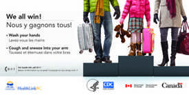 Billboard used during the Winter Olympics in Vancouver, Canada, to help slow the spread of H1N1 flu.