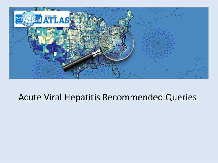 Acute Viral Hepatitis Recommended Queries