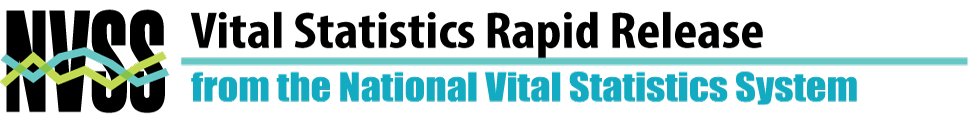Vital Statistics Rapid Release from the National Vital Statistics System