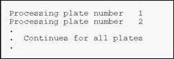 Processing plate number 1; Processing Plate Number 2...Continues for all plates