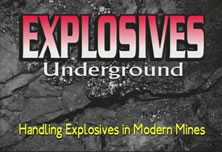 explosives: handling explosives in modern underground mining