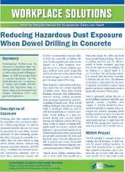 	Workplace Solution: Reducing Hazardous Dust Exposure When Dowel Drilling Concrete