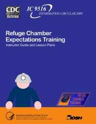 Image of publication Refuge Chamber Expectations Training: Instructor Guide and Lesson Plans