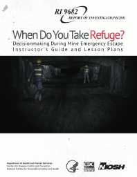 Image of publication When Do You Take Refuge?: Decisionmaking During Mine Emergency Escape Instructor’s Guide and Lesson Plans