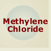 	Methylene Chloride