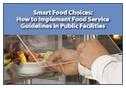 Smart Food Choices: How to Implement Food Service Guidelines in Public Facilities