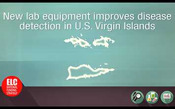Video: New lab equipment improves disease detection in U.S. Virgin Islands