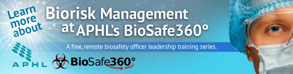 Biorisk Management at APHL's BioSafe 360