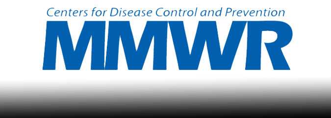 The Morbidity and Mortality Weekly Report (MMWR )