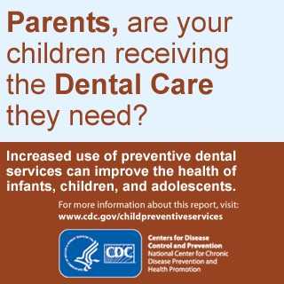 Parents, are your children receiving the Dental Care they need?