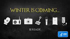Winter is coming...be ready.