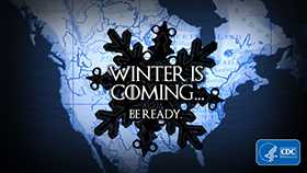 Winter is coming...be ready.