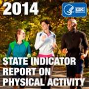 2014 State Indicator Report on Physical Activity