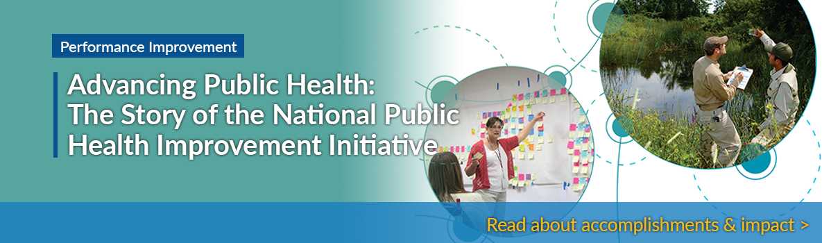 Advancing Public Health: The Story of the National Public Health Improvement Initiative