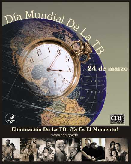 Día Mundial de la Tuberculosis March 24 | TB Elimination: Now is the Time | Afiche 2004