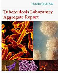 Fourth Edition of Tuberculosis Laboratory Aggregate Report