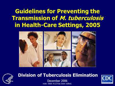 This slide set provides an overview of the updated TB infection control recommendations.