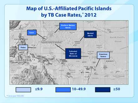 Slide 5. Map of U.S.-Affiliated Pacific Islands by TB Case Rates, 2012.