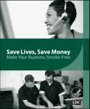 Save Lives, Save Money: Make Your Business Smoke-Free