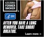 A Tip From a Former Smoker: After you have a lung removed, take short breaths. Learn more.