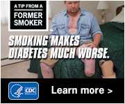 A Tip From a Former Smoker: Smoking makes diabetes much worse. Learn more.