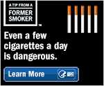 Smoking only 5 cigarettes a day doubles your risk of dying from heart disease. Even a few cigarettes a day can be deadly.