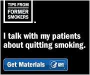 Tips From Former Smokers: I talk with my patients about quitting smoking. Get materials.
