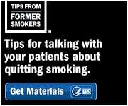 Tips From Former Smokers: Tips for talking with your patients about quitting smoking. Get materials.