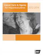 Cancer Facts and Figures for Hispanics/Latinos 2012–2014