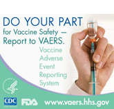 Button 1. Do your part. Report to VAERS www.vaers.hhs.gov
