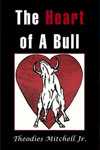 The Heart of A Bull