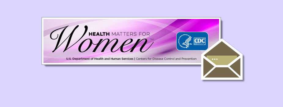 Sign up for the Women's Health Newsletter