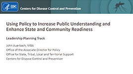 Using Policy to Increase Public Understanding and Enhance State and Community Readiness