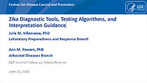 Zika Diagnostic Tools, Testing Algorithms, and Interpretation Guidance slideset cover thumbnail
