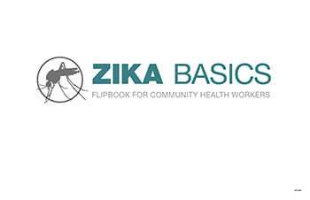 Zika Basics Flipbook for community health workers cover sheet thumbnail
