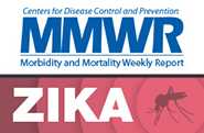 El zika en el Informe Semanal de Morbilidad y Mortalidad (MMWR) de los Centros para el Control y la Prevención de Enfermedades